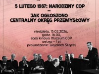 5 lutego 1937: Narodziny COP – jak ogłoszono Centralny Okręg Przemysłowy